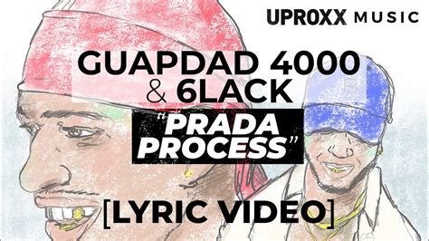 prada process 6lack|Guapdad 4000 .